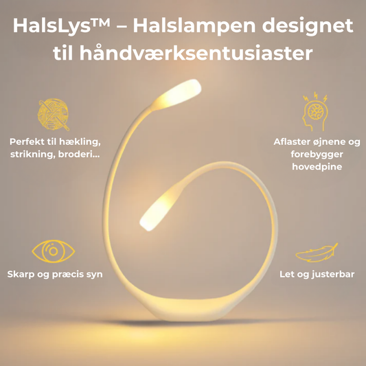 HalsLys™ l Halslampen, der belyser dine kreationer og aflaster dine øjne